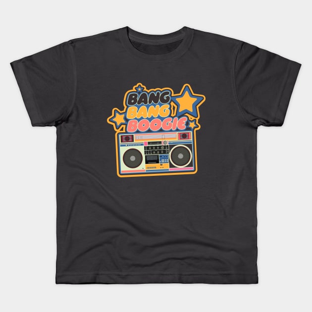 Bang Bang Boogie - Boombox - Ghettoblaster - Pop Art Design Kids T-Shirt by Boogosh